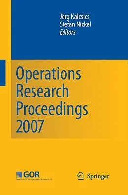 E-Book (pdf) Operations Research Proceedings 2007 von Jörg Kalcsics, Stefan Nickel