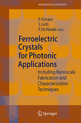 E-Book (pdf) Ferroelectric Crystals for Photonic Applications von Pietro Ferraro, Simonetta Grilli, Paolo Natale
