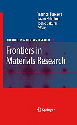 E-Book (pdf) Frontiers in Materials Research von Yasunori Fujikawa, Kazuo Nakajima, Toshio Sakurai