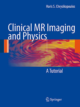 eBook (pdf) Clinical MR Imaging and Physics de Haris S. Chrysikopoulos