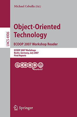 Kartonierter Einband Object-Oriented Technology. ECOOP 2007 Workshop Reader von 