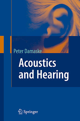 Couverture cartonnée Acoustics and Hearing de Peter Damaske