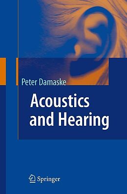 eBook (pdf) Acoustics and Hearing de Peter Damaske