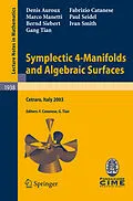 E-Book (pdf) Symplectic 4-Manifolds and Algebraic Surfaces von Denis Auroux, Fabrizio Catanese, Marco Manetti