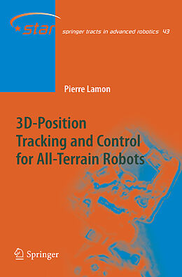 Fester Einband 3D-Position Tracking and Control for All-Terrain Robots von Pierre Lamon