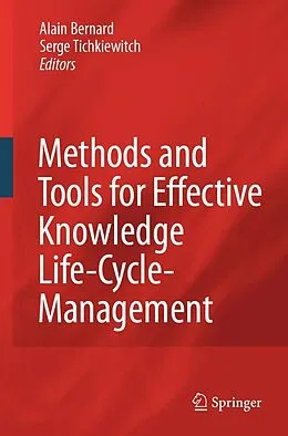 E-Book (pdf) Methods and Tools for Effective Knowledge Life-Cycle-Management von Alain Bernard, Serge Tichkiewitch