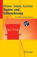 E-Book (pdf) Kosten- und Erlösrechnung von Olaf Plötner, Barbara Sieben, Tyge-F. Kummer