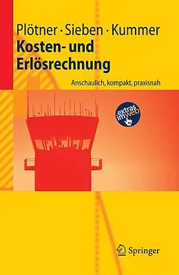 E-Book (pdf) Kosten- und Erlösrechnung von Olaf Plötner, Barbara Sieben, Tyge-F. Kummer