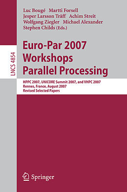 Kartonierter Einband Euro-Par 2007 Workshops: Parallel Processing von 