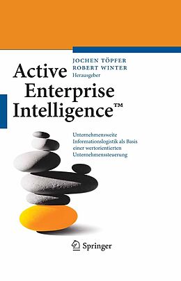 E-Book (pdf) Active Enterprise Intelligence von Jochen Töpfer, Robert Winter