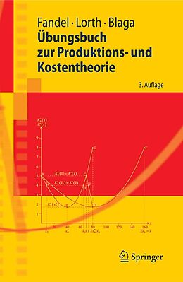 E-Book (pdf) Übungsbuch zur Produktions- und Kostentheorie von Günter Fandel, Steffen Blaga, Michael Lorth