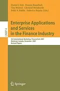 E-Book (pdf) Enterprise Applications and Services in the Finance Industry von Daniel J. Veit, Dennis Kundisch, Tim Weitzel