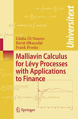 Kartonierter Einband Malliavin Calculus for Lévy Processes with Applications to Finance von Giulia Di Nunno, Bernt Øksendal, Frank Proske