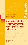 E-Book (pdf) Malliavin Calculus for Lévy Processes with Applications to Finance von Giulia Di Nunno, Bernt Øksendal, Frank Proske