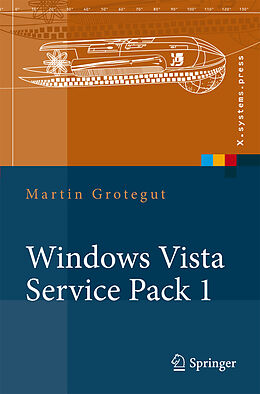Kartonierter Einband Windows Vista Service Pack 1 von Martin Grotegut