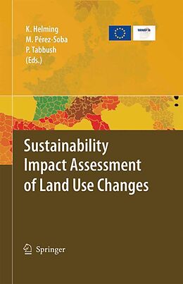 eBook (pdf) Sustainability Impact Assessment of Land Use Changes de Katharina Helming, Marta Pérez-Soba, Paul Tabbush