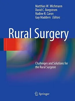 E-Book (pdf) Rural Surgery von Matthias Wichmann, David C. Borgstrom, Nadine R. Caron