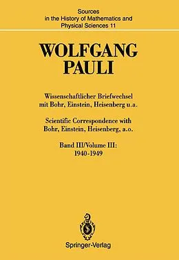 E-Book (pdf) Wissenschaftlicher Briefwechsel mit Bohr, Einstein, Heisenberg u.a. / Scientific Correspondence with Bohr, Einstein, Heisenberg, a.o. von Wolfgang Pauli