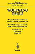 E-Book (pdf) Wissenschaftlicher Briefwechsel mit Bohr, Einstein, Heisenberg u.a. Band IV, Teil I: 19501952 / Scientific Correspondence with Bohr, Einstein, Heisenberg a.o. Volume IV, Part I: 19501952 von Wolfgang Pauli