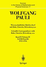 E-Book (pdf) Wissenschaftlicher Briefwechsel mit Bohr, Einstein, Heisenberg u.a. Band IV, Teil III: 19551956. Scientific Correspondence with Bohr, Einstein, Heisenberg, a.o. Volume IV, Part III: 19551956 von Wolfgang Pauli