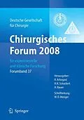 E-Book (pdf) Chirurgisches Forum 2008 von R. Arbogast, H. K. Schackert, H. Bauer