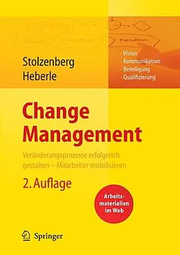 E-Book (pdf) Change Management. Veränderungsprozesse erfolgreich gestalten - Mitarbeiter mobilisieren von Kerstin Stolzenberg, Krischan Heberle