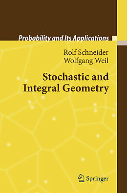 Livre Relié Stochastic and Integral Geometry de Wolfgang Weil, Rolf Schneider