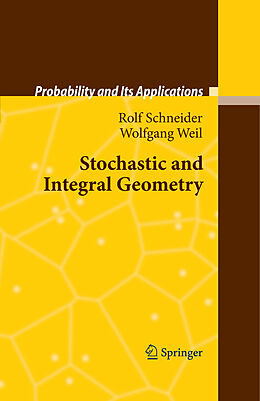 E-Book (pdf) Stochastic and Integral Geometry von Rolf Schneider, Wolfgang Weil