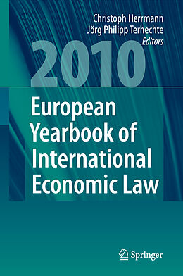 Fester Einband European Yearbook of International Economic Law 2010 von 