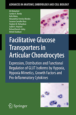 Couverture cartonnée Facilitative Glucose Transporters in Articular Chondrocytes de Ali Mobasheri, Carolyn A. Bondy, Kelle Moley