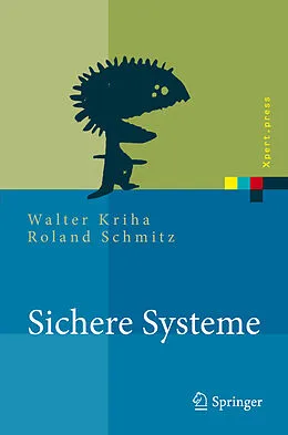 E-Book (pdf) Sichere Systeme von Walter Kriha, Roland Schmitz