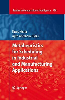 eBook (pdf) Metaheuristics for Scheduling in Industrial and Manufacturing Applications de 