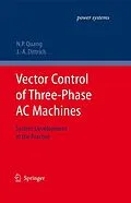 E-Book (pdf) Vector Control of Three-Phase AC Machines von Nguyen Phung Quang, Jörg-Andreas Dittrich