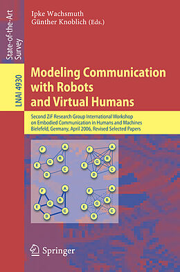 Kartonierter Einband Modeling Communication with Robots and Virtual Humans von 