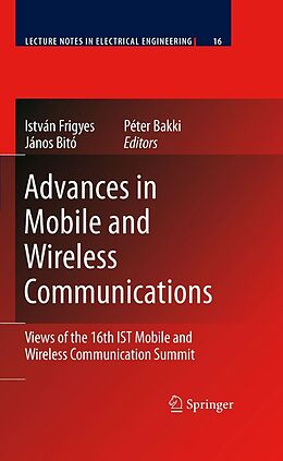eBook (pdf) Advances in Mobile and Wireless Communications de Frigyes István, János Bitó, Péter Bakki