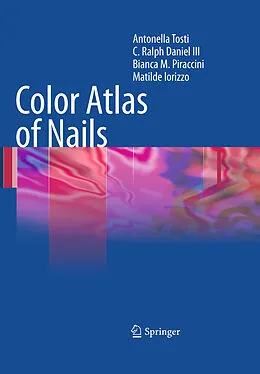 E-Book (pdf) Color Atlas of Nails von Antonella Tosti, Ralph Daniel, Bianca Maria Piraccini