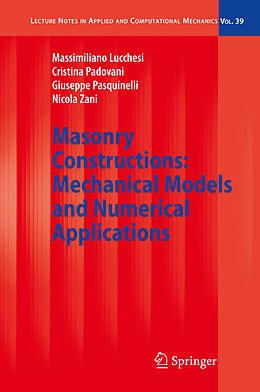 Fester Einband Masonry Constructions: Mechanical Models and Numerical Applications von Massimiliano Lucchesi, Nicola Zani, Giuseppe Pasquinelli