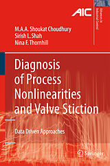 Livre Relié Diagnosis of Process Nonlinearities and Valve Stiction de Ali Ahammad Shoukat Choudhury, Nina F. Thornhill, Sirish L. Shah