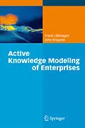 E-Book (pdf) Active Knowledge Modeling of Enterprises von Frank Lillehagen, John Krogstie