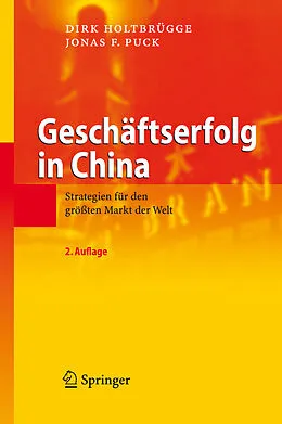 E-Book (pdf) Geschäftserfolg in China von Dirk Holtbrügge, Jonas F. Puck