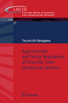 Kartonierter Einband Approximate and Noisy Realization of Discrete-Time Dynamical Systems von Yasumichi Hasegawa