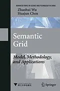 E-Book (pdf) Semantic Grid: Model, Methodology, and Applications von Zhaohui Wu, Huajun Chen
