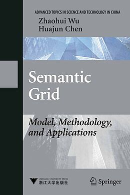 eBook (pdf) Semantic Grid: Model, Methodology, and Applications de Zhaohui Wu, Huajun Chen