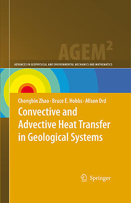 eBook (pdf) Convective and Advective Heat Transfer in Geological Systems de Chongbin Zhao, Bruce E. Hobbs, Alison Ord
