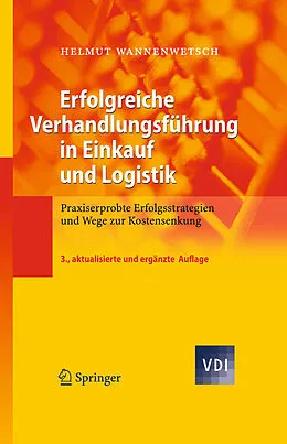 E-Book (pdf) Erfolgreiche Verhandlungsführung in Einkauf und Logistik von Helmut Wannenwetsch