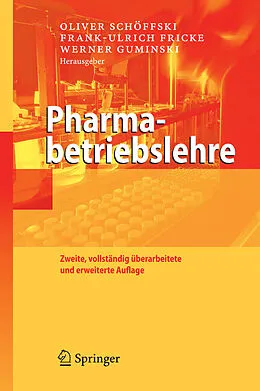 E-Book (pdf) Pharmabetriebslehre von Oliver Schöffski, Frank-Ulrich Fricke, Werner Guminski