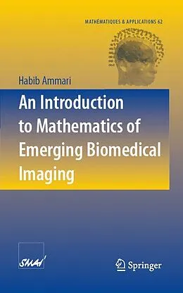 E-Book (pdf) An Introduction to Mathematics of Emerging Biomedical Imaging von Habib Ammari