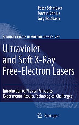 eBook (pdf) Ultraviolet and Soft X-Ray Free-Electron Lasers de Peter Schmüser, Martin Dohlus, Jörg Rossbach