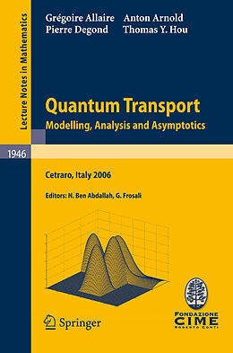 Kartonierter Einband Quantum Transport von Grégoire Allaire, Anton Arnold, Pierre Degond