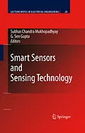 E-Book (pdf) Smart Sensors and Sensing Technology von Subhas Chandra Mukhopadhyay, Gourab Sen Gupta